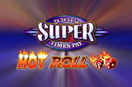 Hot Roll Super Times Pay